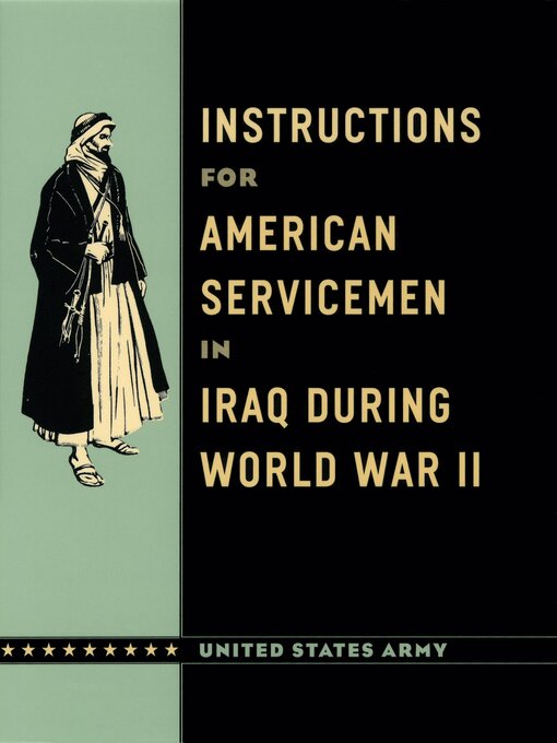 Title details for Instructions for American Servicemen in Iraq during World War II by John A. United States Army - Available